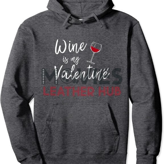 Wine Is My Valentine’s Day Grey Fleece Hoodie